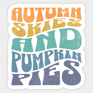 Autumn Skies and Pumpkin Pies Sticker